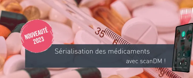 La sérialisation des médicaments avec scanDM